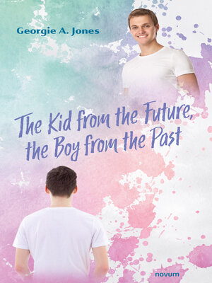 cover image of The Kid from the Future, the Boy from the Past